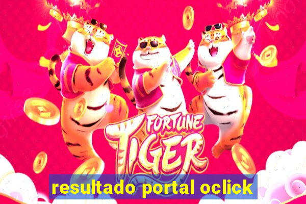 resultado portal oclick